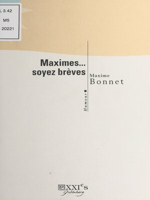 cover image of Maximes... soyez brèves